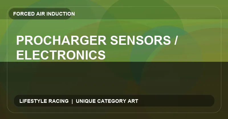 ProCharger Sensors / Electronics